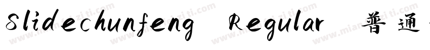 Slidechunfeng Regular 普通字体转换